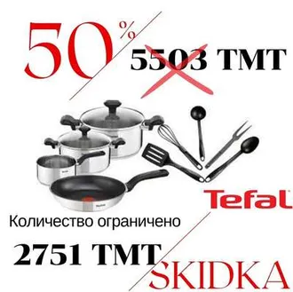 Skidka 50% Tefal gazan naborlar  - ojagym.com.tm