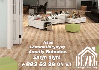 Kafelleri laminatlary iň amatly bahadan satyn alyň