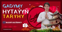 Bilesiň gelýärmi | Gadymy Hytaýyň taryhy