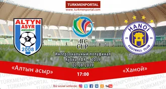 2019 AFC Cup Inter-zonal semi-final: FC Altyn Asyr – Hanoi FC