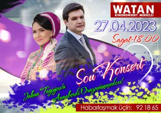 «Watan» kinokonsert merkezi Sizi konserte çagyrýar