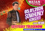 Seýitguly Tülegenowyň konserti